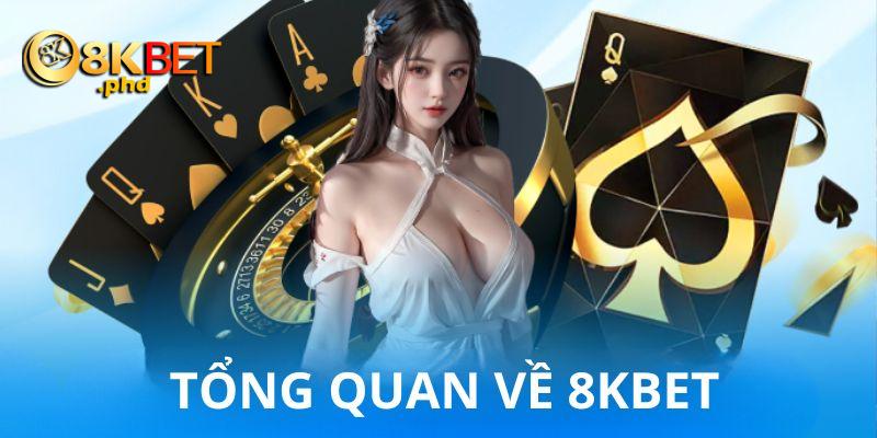 Đôi nét về nhà cái 8kbet