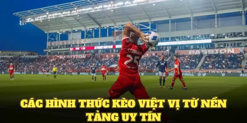 Các hình thức kèo việt vị từ nền tảng uy tín