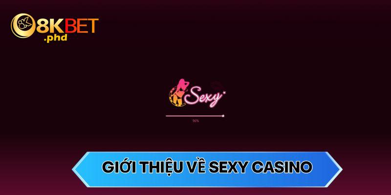 Đôi chút về sảnh Sexy Casino