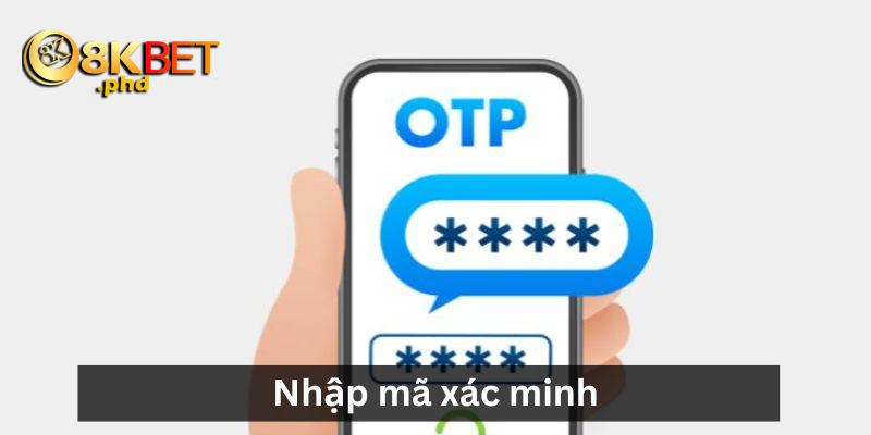 Tiến hành nhập mã được gửi từ email hoặc phone