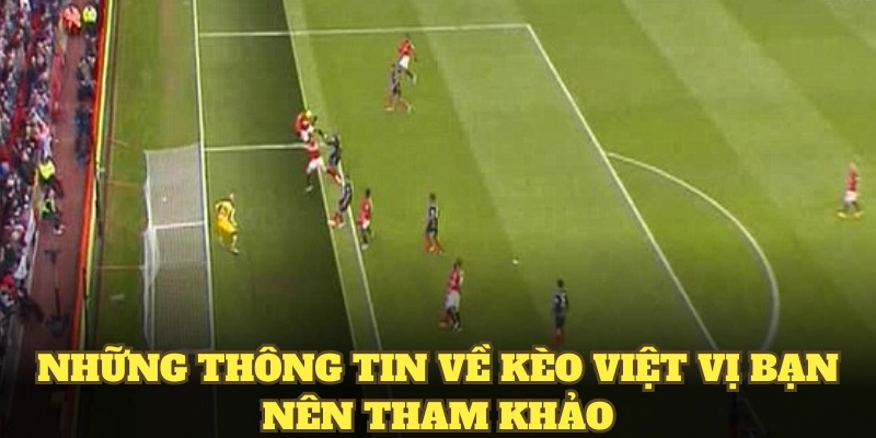 Những thông tin về kèo việt vị bạn nên tham khảo