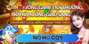 nổ hũ CQ9